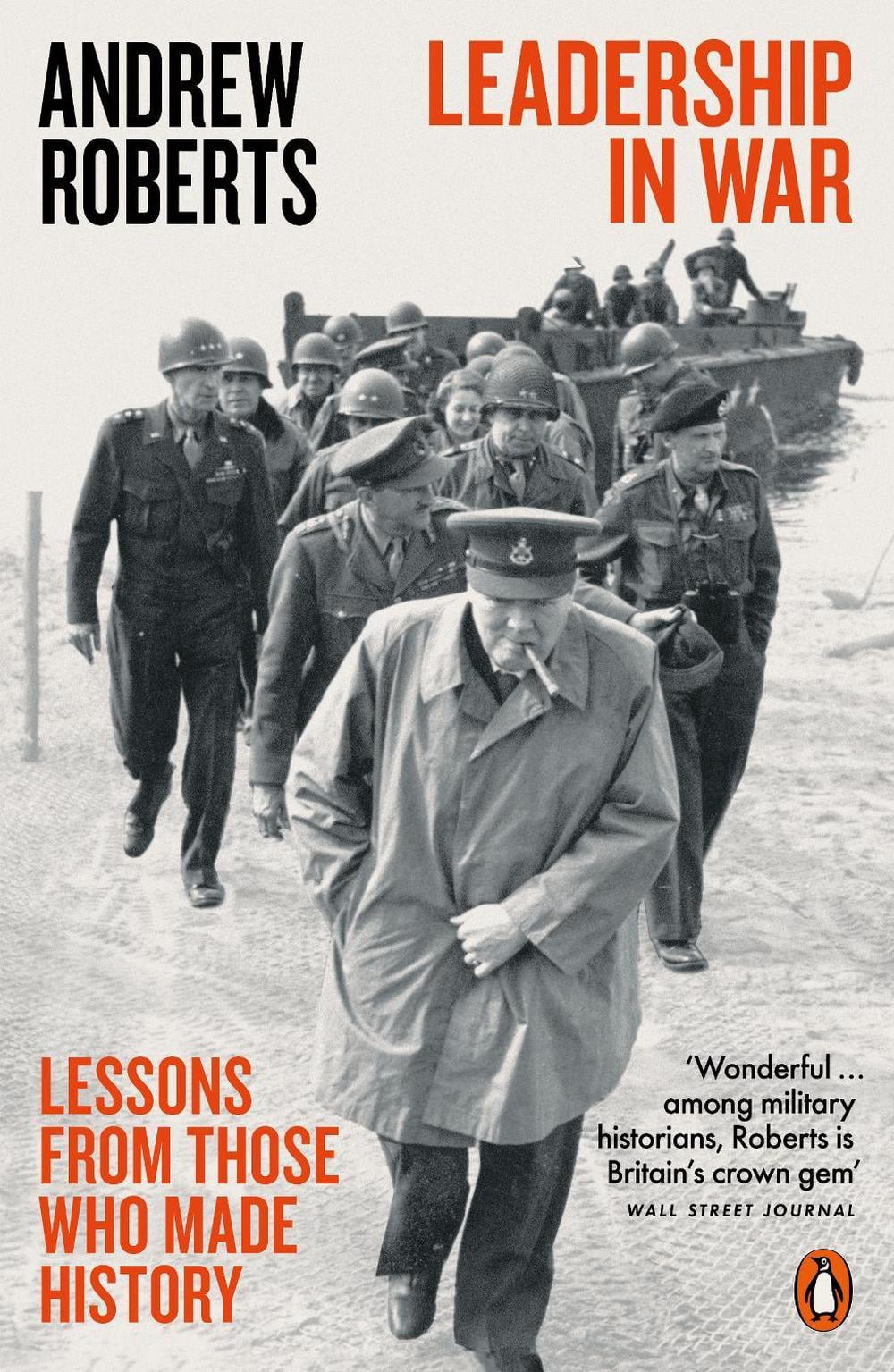 Leadership in War by Andrew Roberts - ISBN: 9780141987545