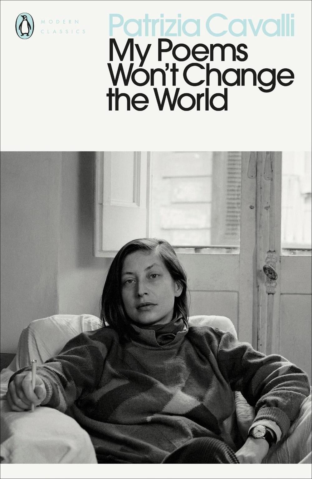 My Poems Won't Change the World by Patrizia Cavalli - ISBN: 9780141987880