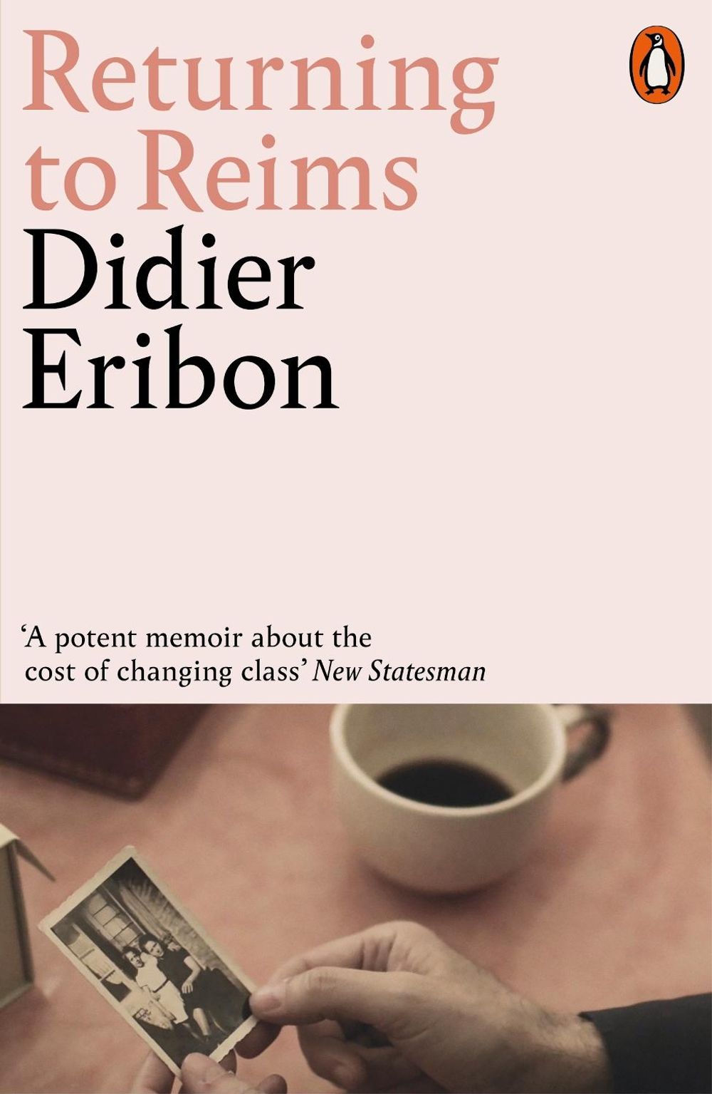 Returning to Reims by Didier Eribon - ISBN: 9780141987996