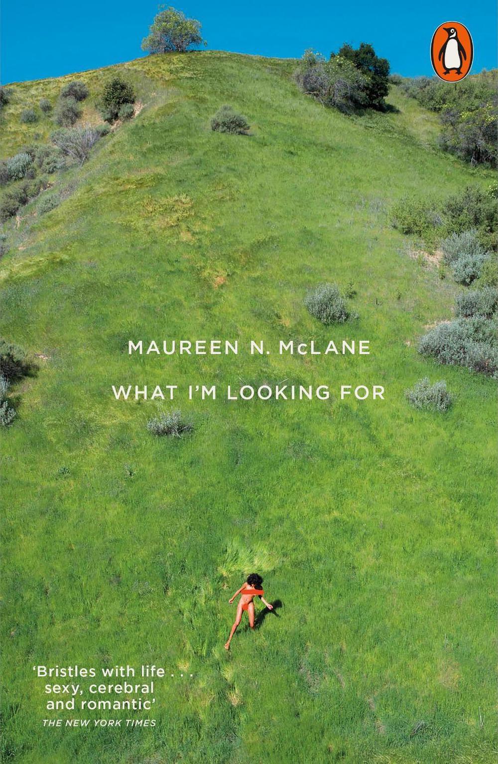 What I'm Looking For by Maureen N. McLane - ISBN: 9780141988122