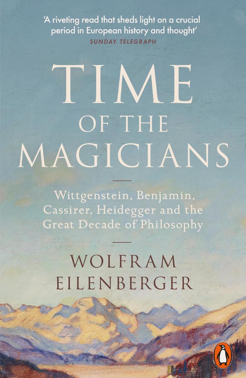 Time of the Magicians by Wolfram Eilenberger - ISBN: 9780141988580