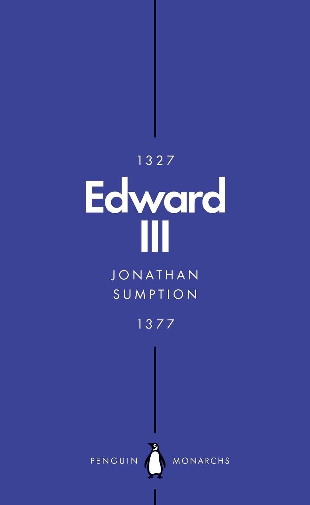 Edward III (Penguin Monarchs) by Jonathan Sumption - ISBN: 9780141988672