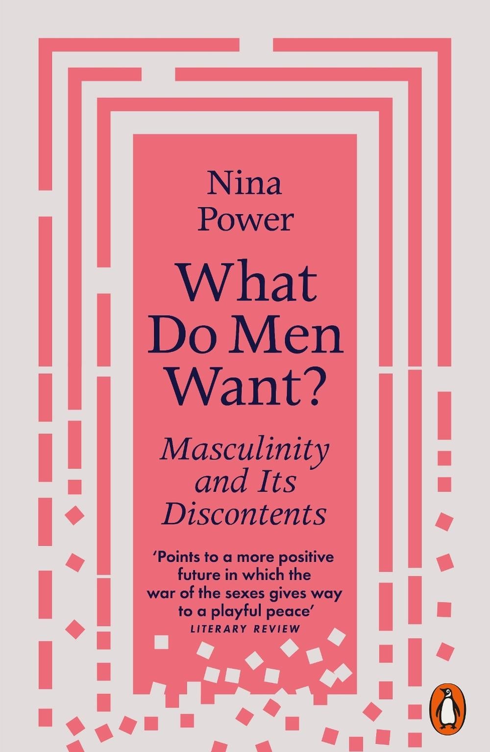 What Do Men Want? by Nina Power - ISBN: 9780141988931