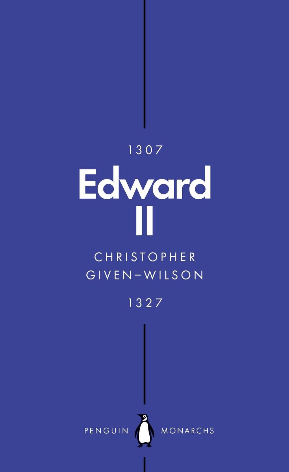 Edward II (Penguin Monarchs) by Christopher Given-Wilson - ISBN: 9780141989914