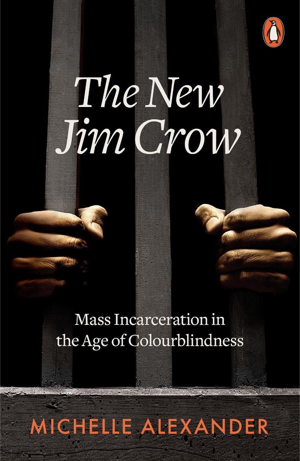 The New Jim Crow by Michelle Alexander - ISBN: 9780141990675