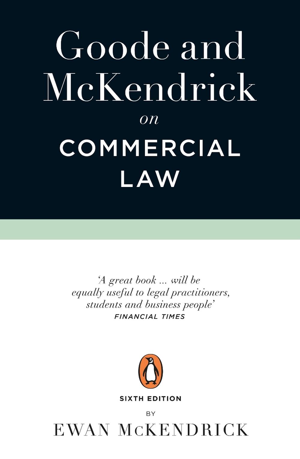 Goode and McKendrick on Commercial Law by Roy Goode and Ewan McKendrick - ISBN: 9780141991887