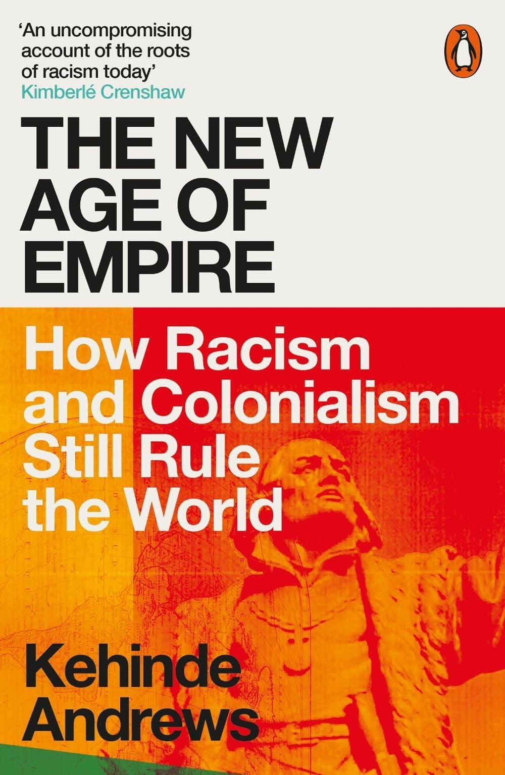The New Age of Empire by Kehinde Andrews - ISBN: 9780141992365