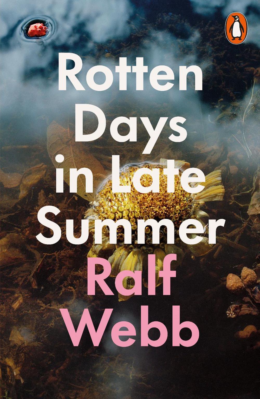 Rotten Days in Late Summer by Ralf Webb - ISBN: 9780141992730