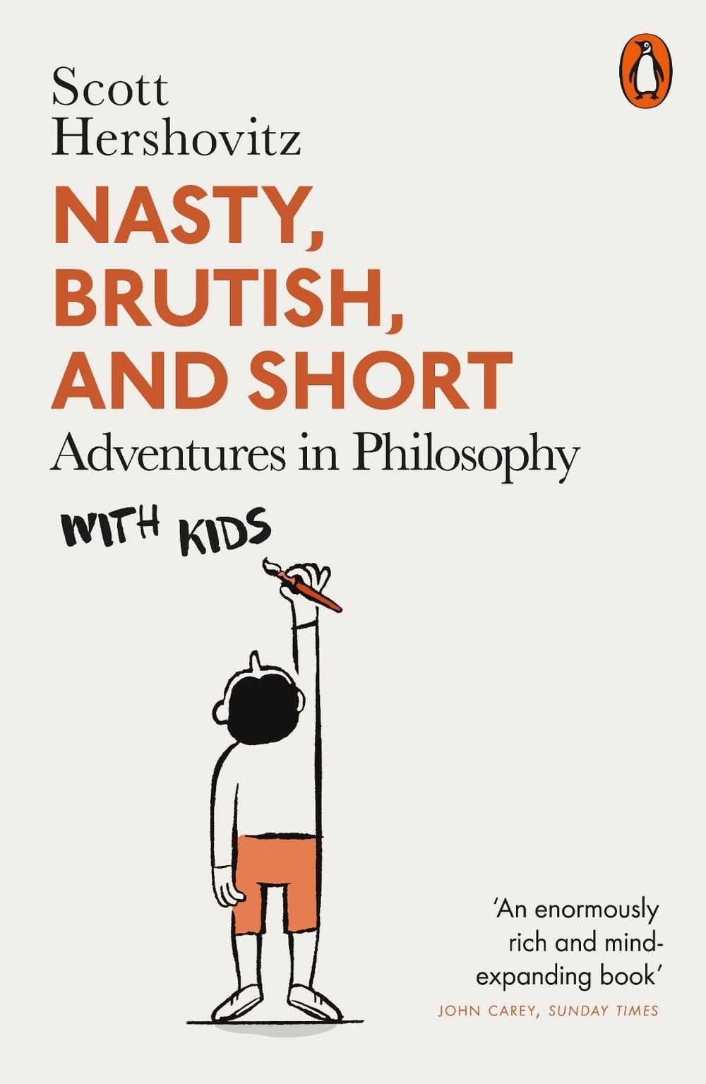 Nasty, Brutish, and Short by Scott Hershovitz - ISBN: 9780141993027
