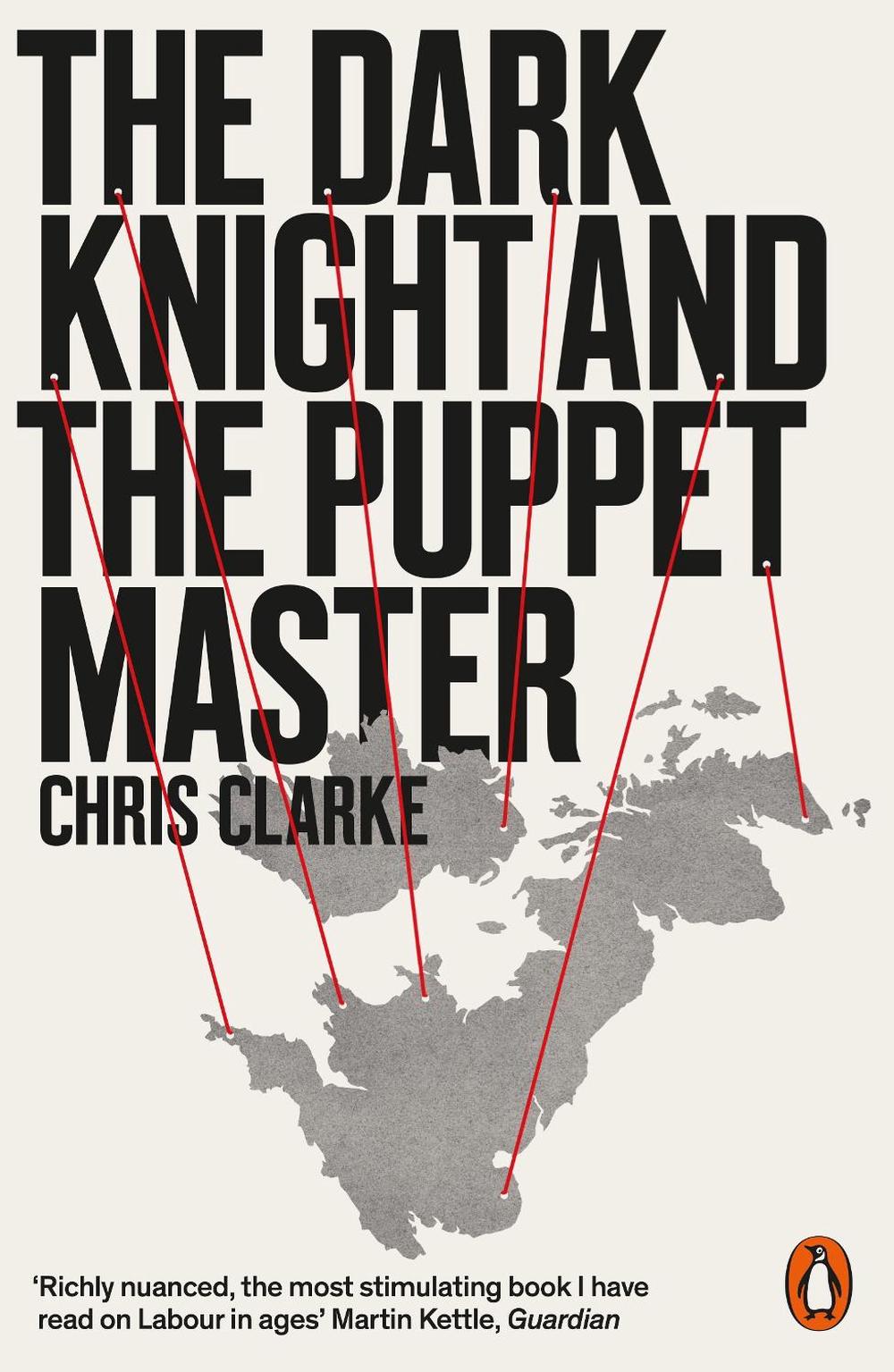 The Dark Knight and the Puppet Master by Chris Clarke - ISBN: 9780141994352