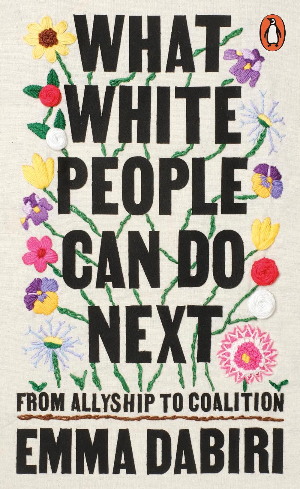 What White People Can Do Next by Emma Dabiri - ISBN: 9780141996738
