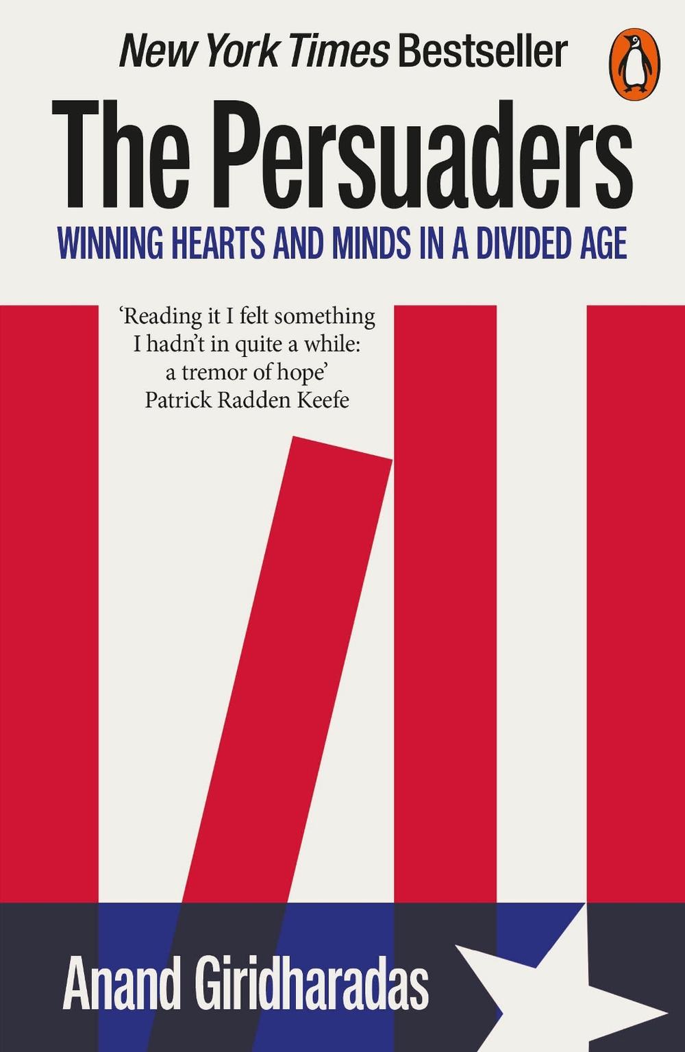 The Persuaders by Anand Giridharadas - ISBN: 9780141996974
