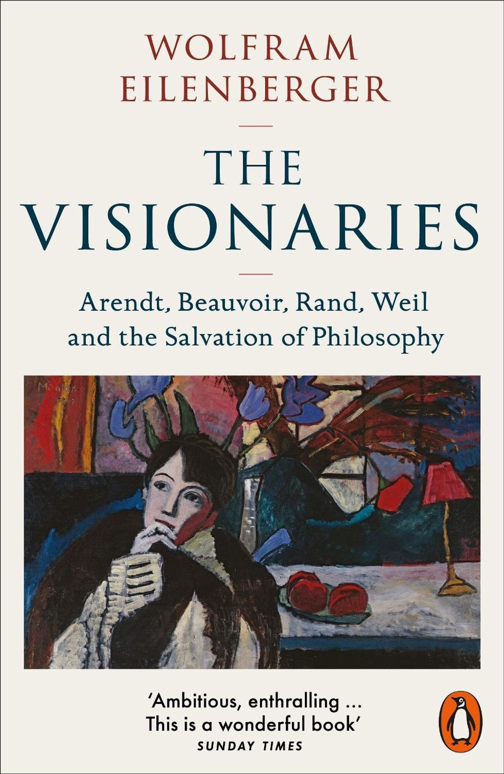 The Visionaries by Wolfram Eilenberger - ISBN: 9780141998473
