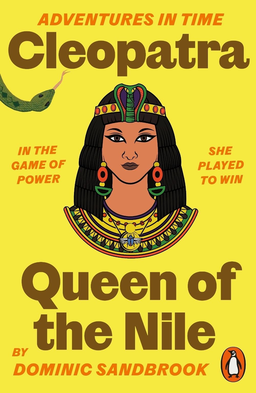 Adventures in Time: Cleopatra, Queen of the Nile by Dominic Sandbrook - ISBN: 9780141999197