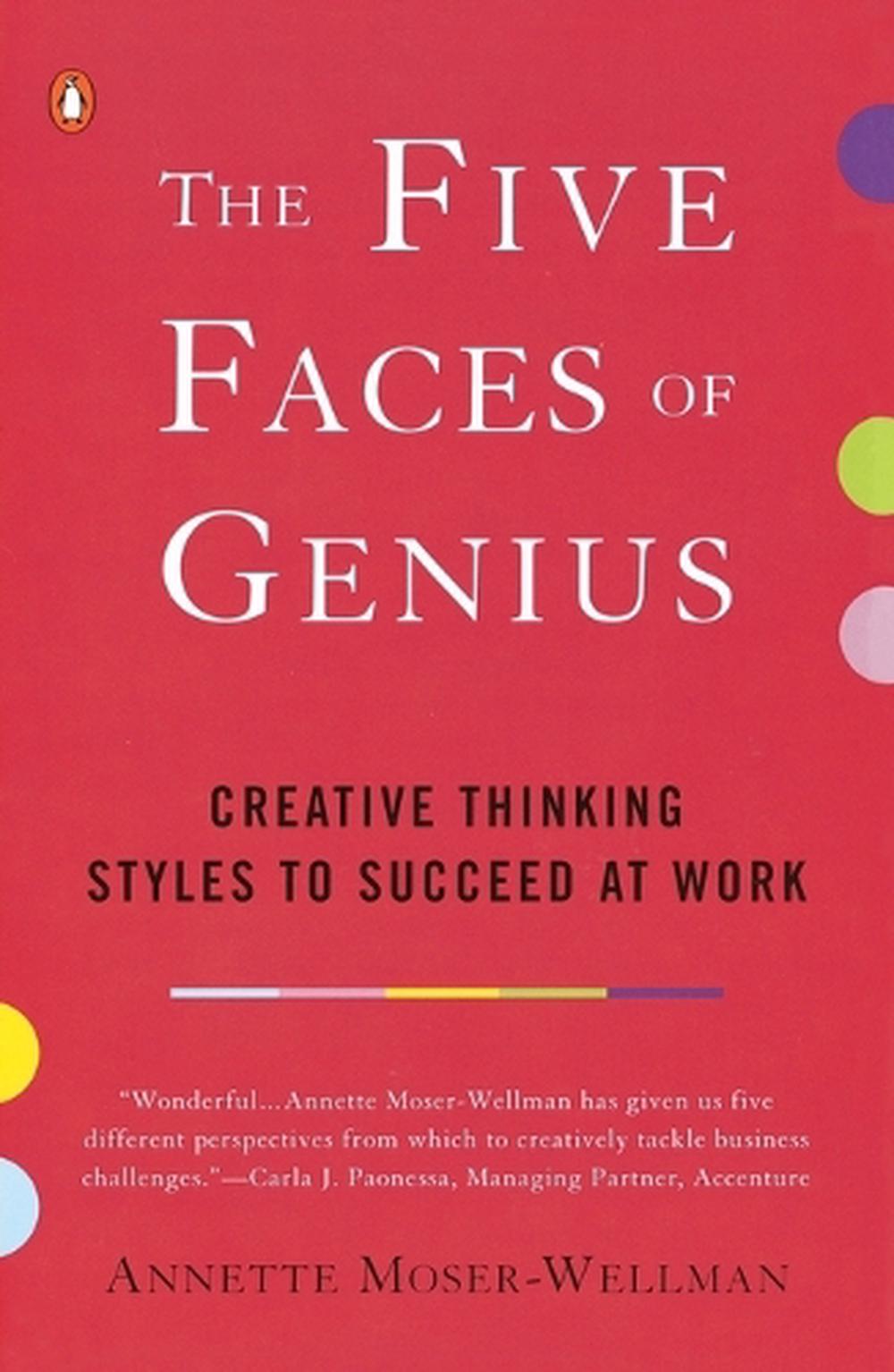 The Five Faces of Genius by Annette Moser-Wellman - ISBN: 9780142000359