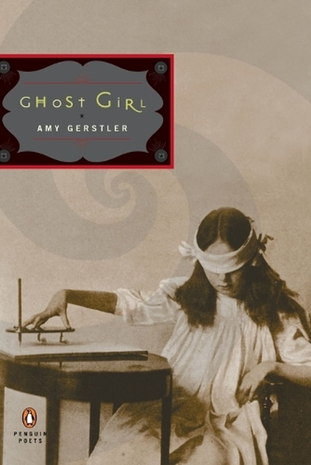 Ghost Girl by Amy Gerstler - ISBN: 9780142000649