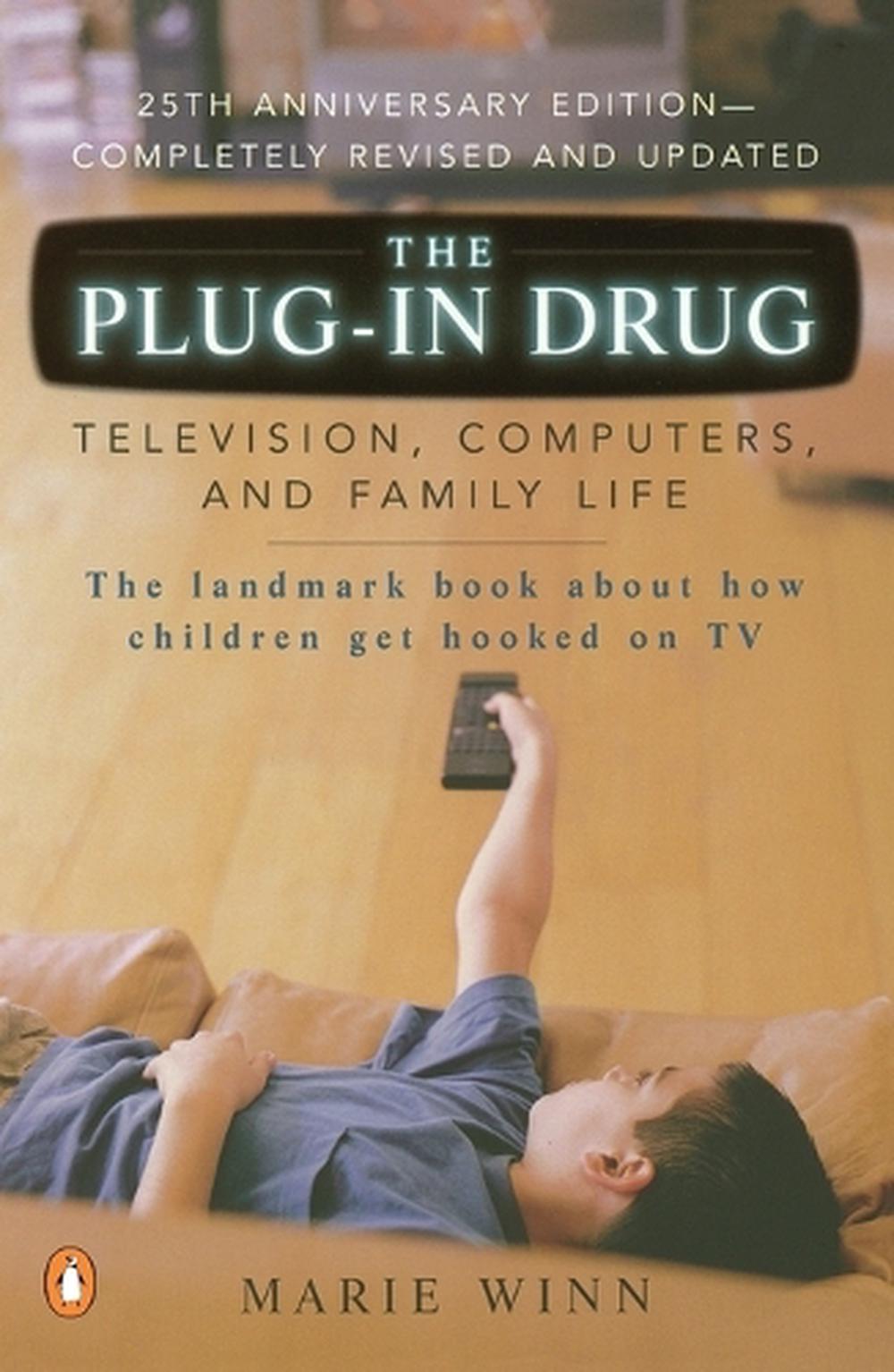 The Plug-In Drug by Marie Winn - ISBN: 9780142001080
