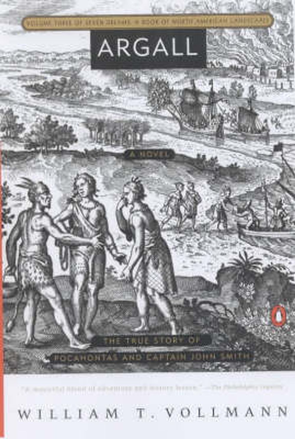 Argall: The True Story of Pocahontas and Captain John Smith by William T. Vollmann - ISBN: 9780142001509