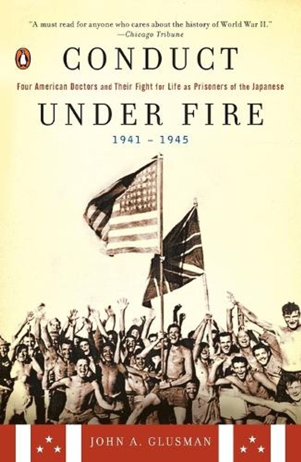 Conduct Under Fire by John A. Glusman - ISBN: 9780142002223