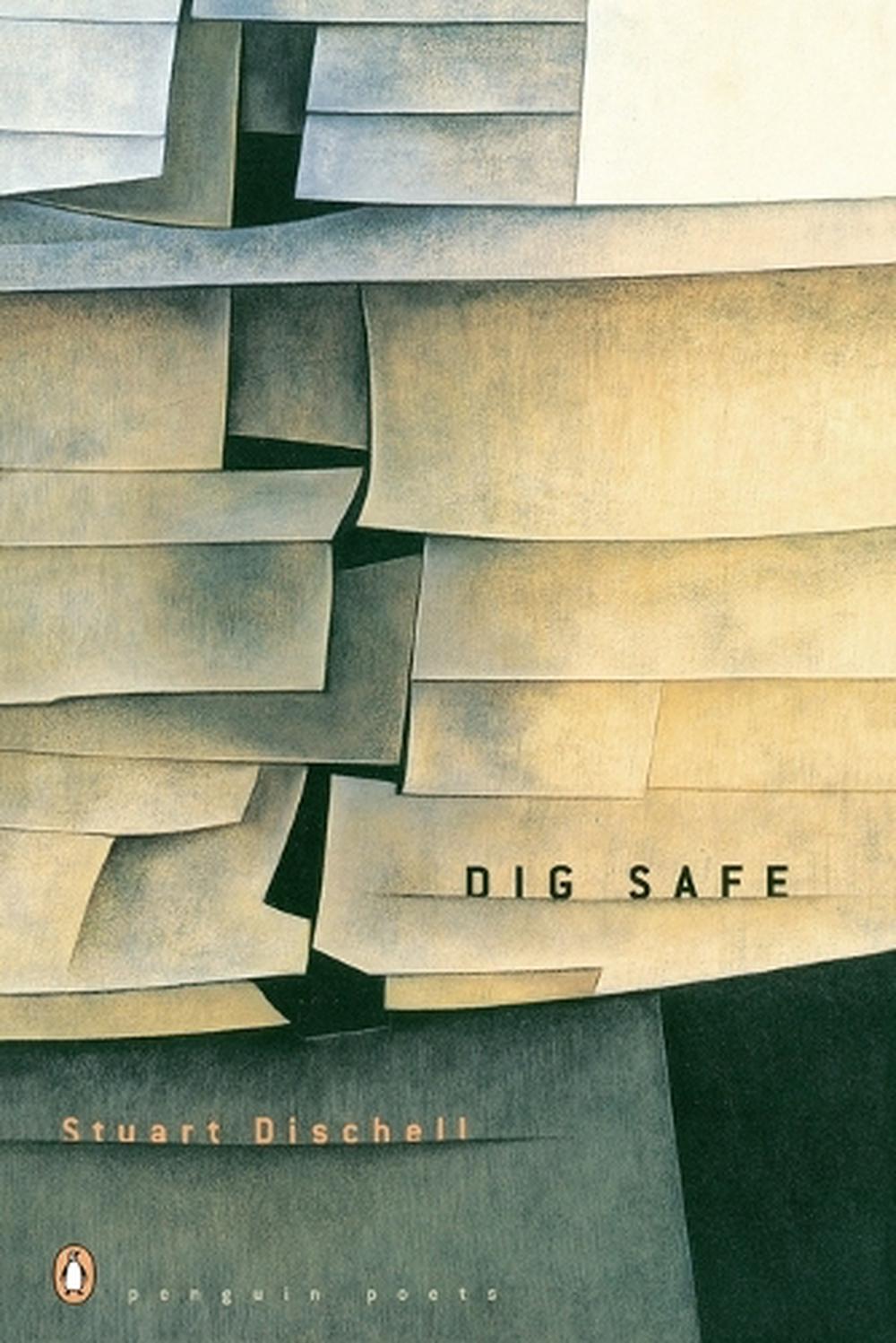 Dig Safe by Stuart Dischell - ISBN: 9780142002681