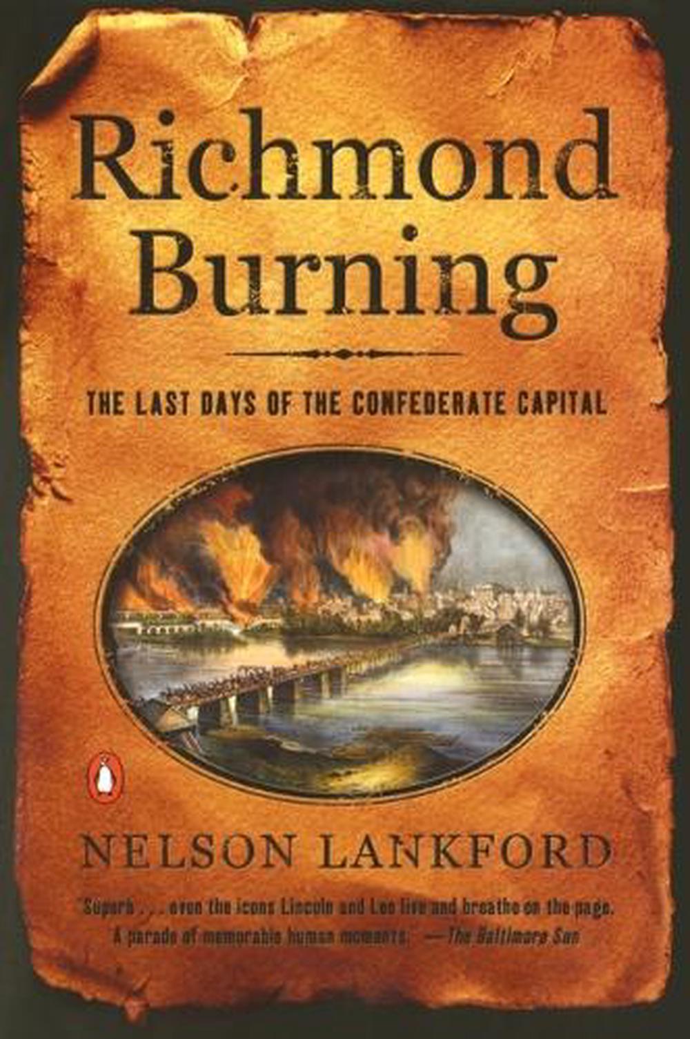 Richmond Burning by Nelson Lankford - ISBN: 9780142003107