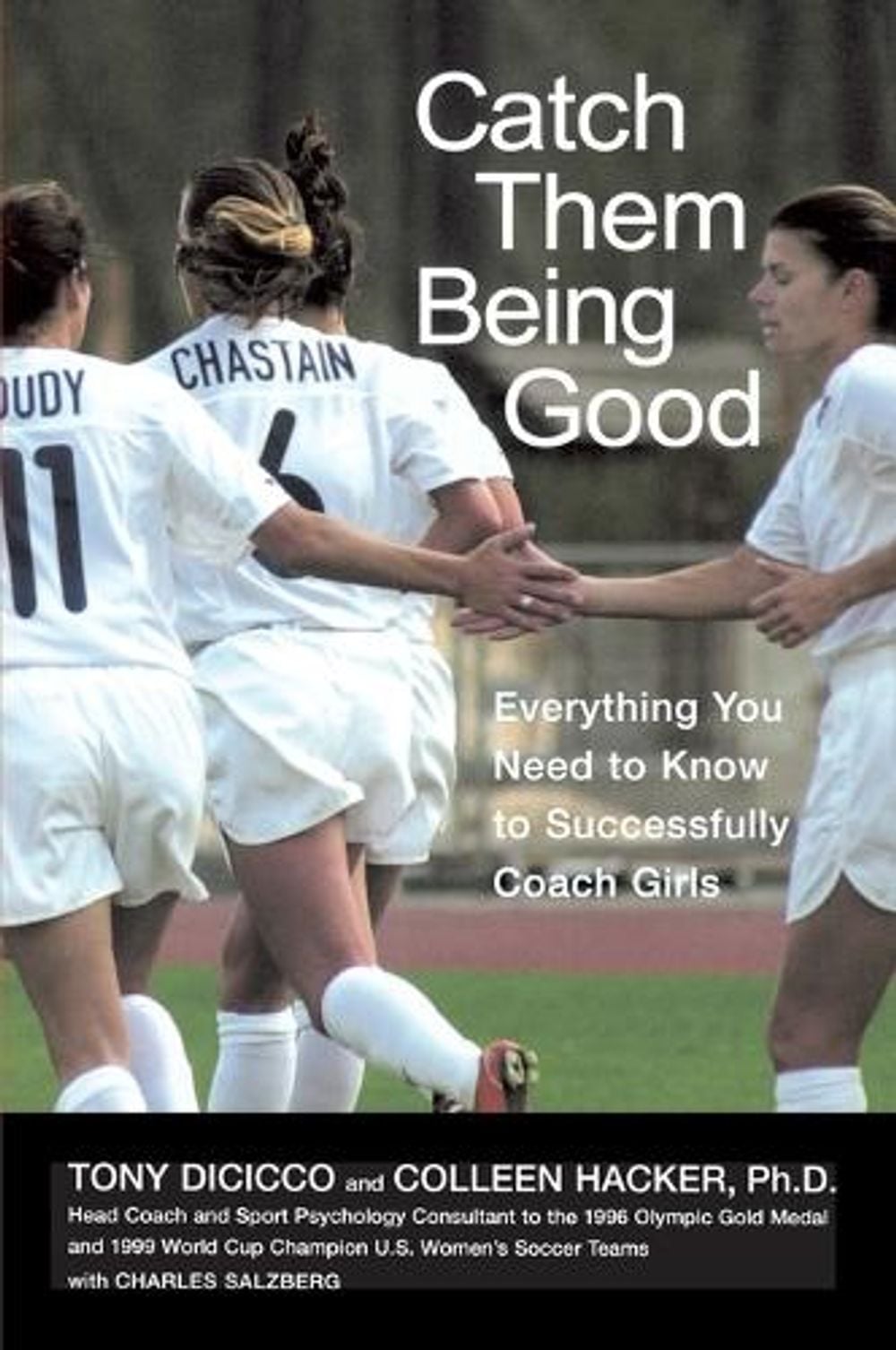 Catch Them Being Good by Tony Dicicco - ISBN: 9780142003350