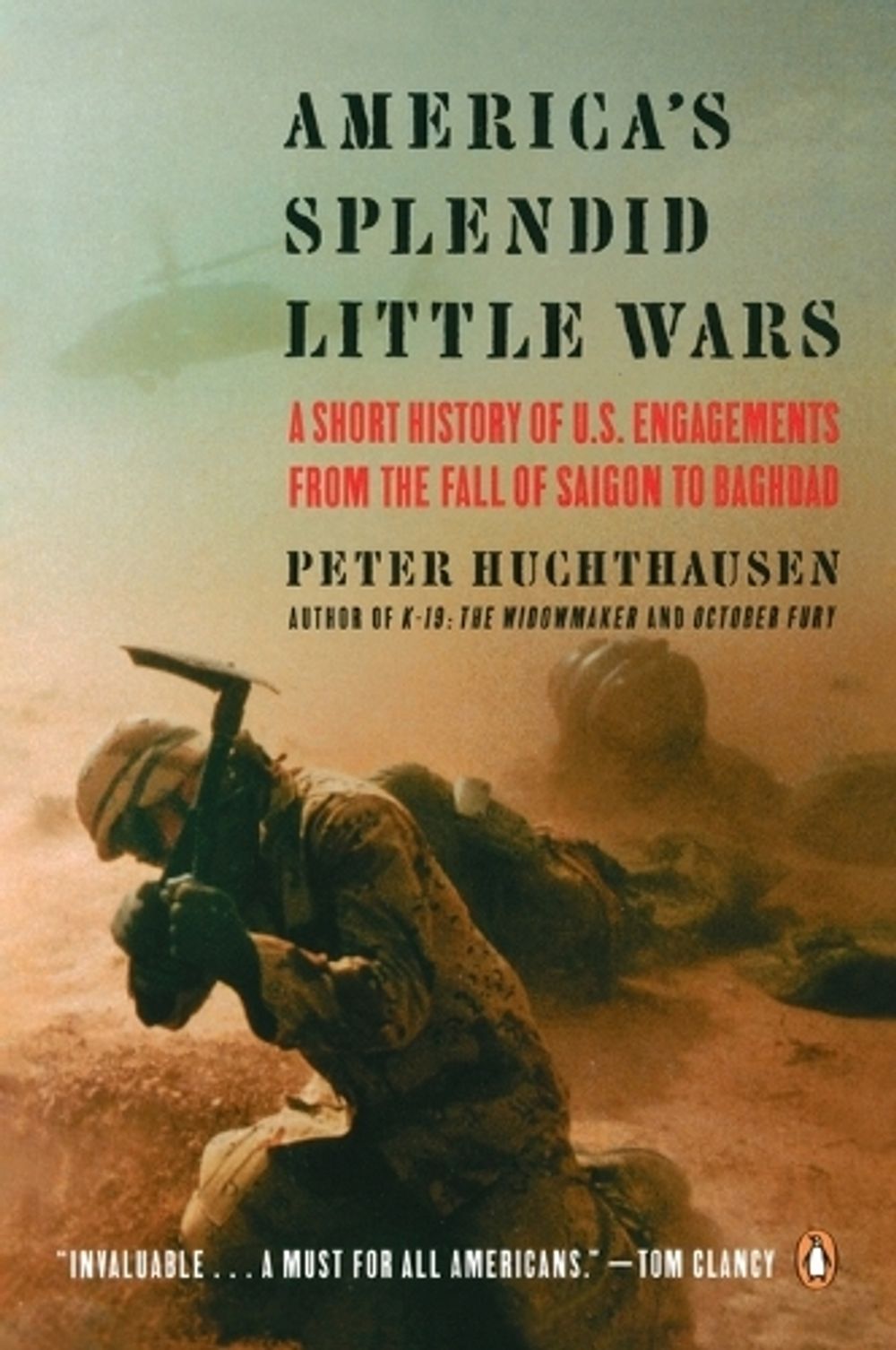 America's Splendid Little Wars by Peter Huchthausen - ISBN: 9780142004654