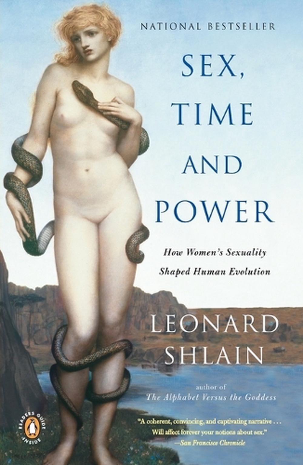 Sex, Time, and Power by Leonard Shlain - ISBN: 9780142004678