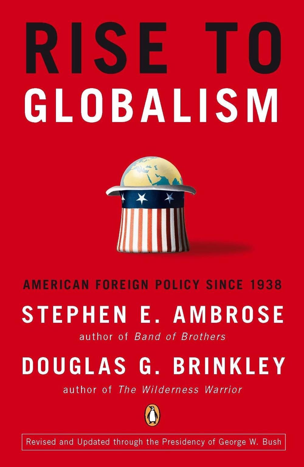 Rise to Globalism by Douglas G. Brinkley - ISBN: 9780142004944