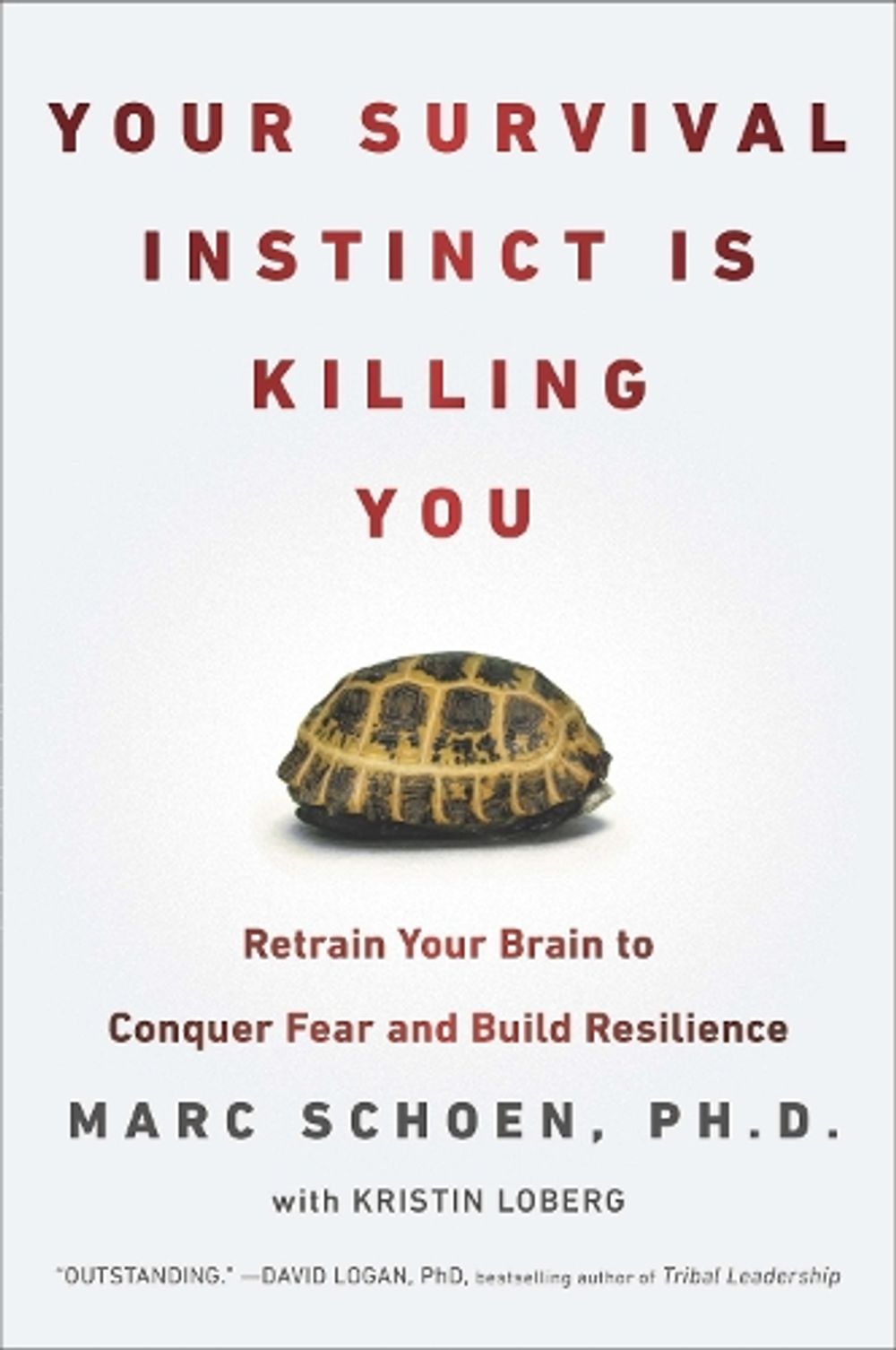 Your Survival Instinct Is Killing You by Marc Schoen - ISBN: 9780142180747