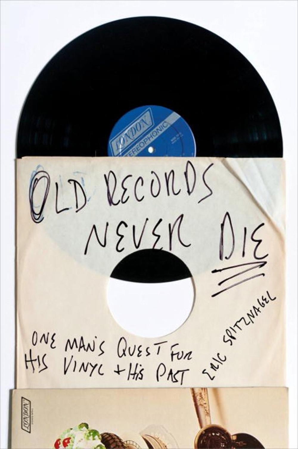 Old Records Never Die by Eric Spitznagel - ISBN: 9780142181614