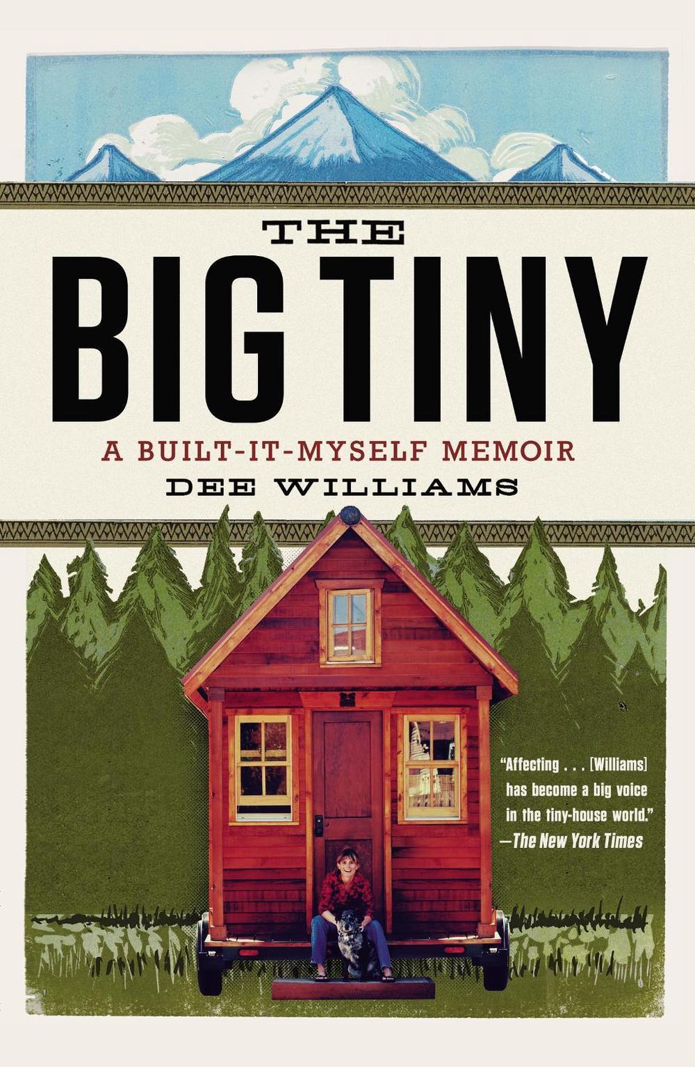The Big Tiny by Dee Williams - ISBN: 9780142181799