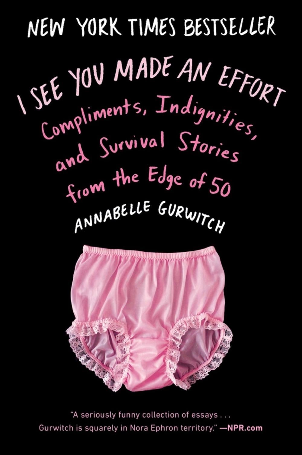 I See You Made An Effort by Annabelle Gurwitch - ISBN: 9780142181874