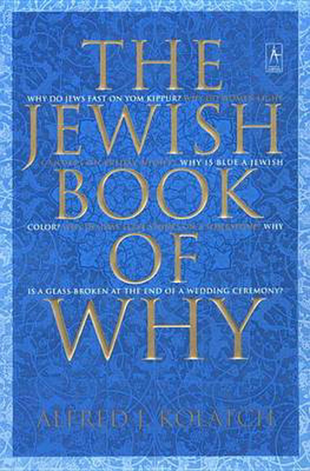 The Jewish Book of Why by Alfred J. Kolatch, Paperback, 9780142196199 ...