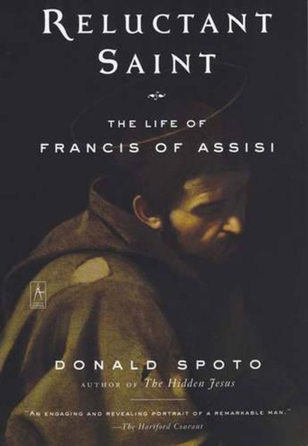 Reluctant Saint by Donald Spoto - ISBN: 9780142196250