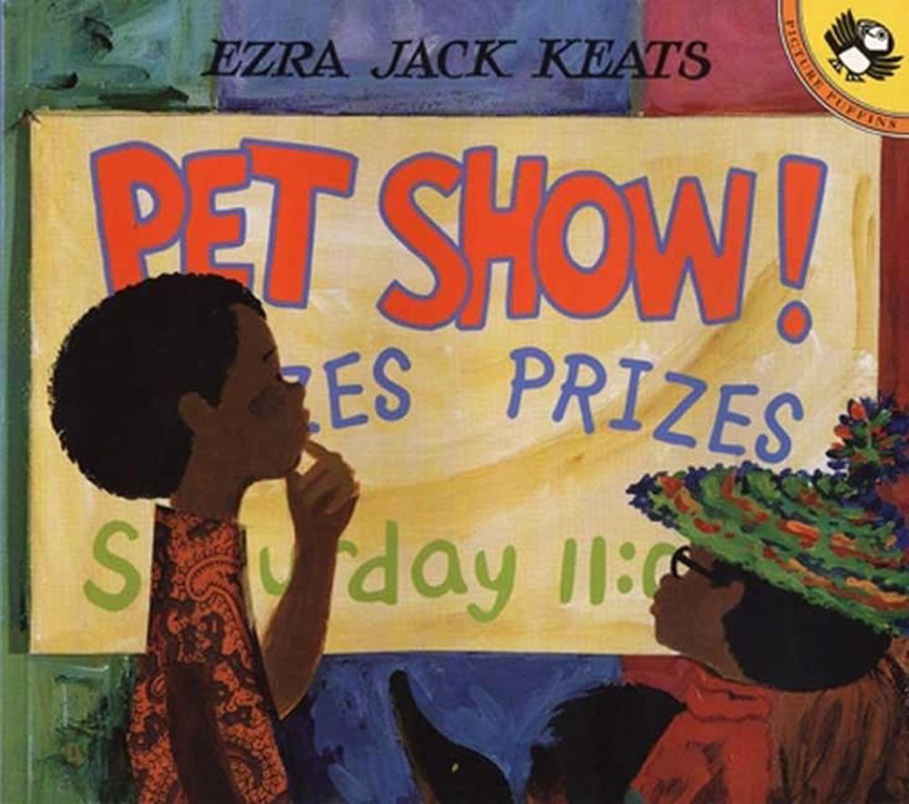 Pet Show! by Ezra Jack Keats - ISBN: 9780142300008