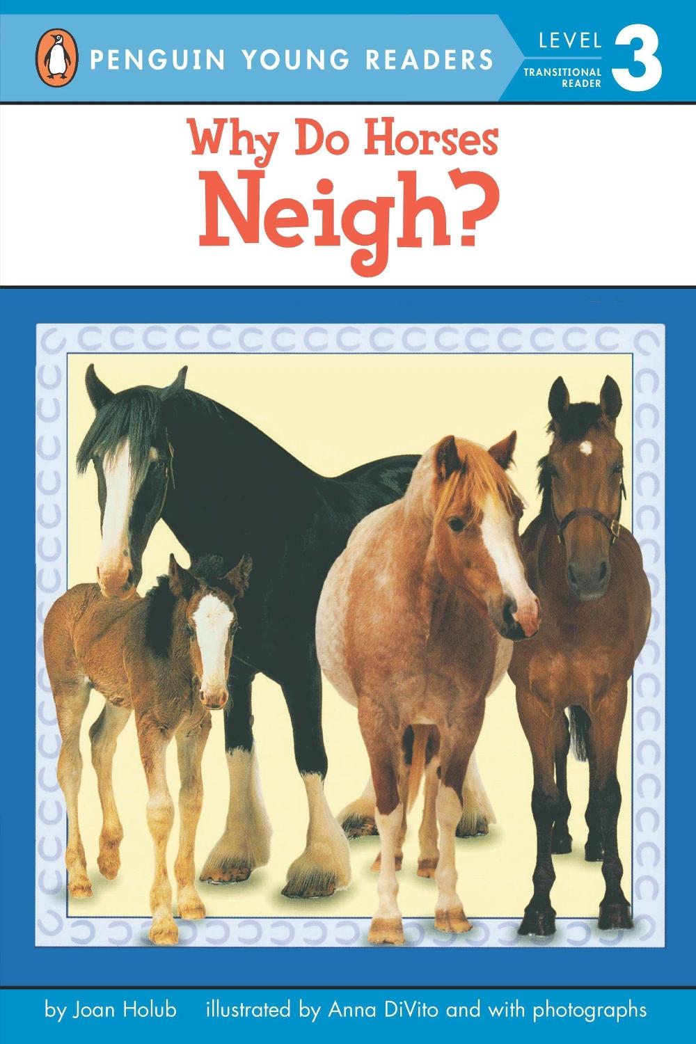 Why Do Horses Neigh? by Joan Holub - ISBN: 9780142301197