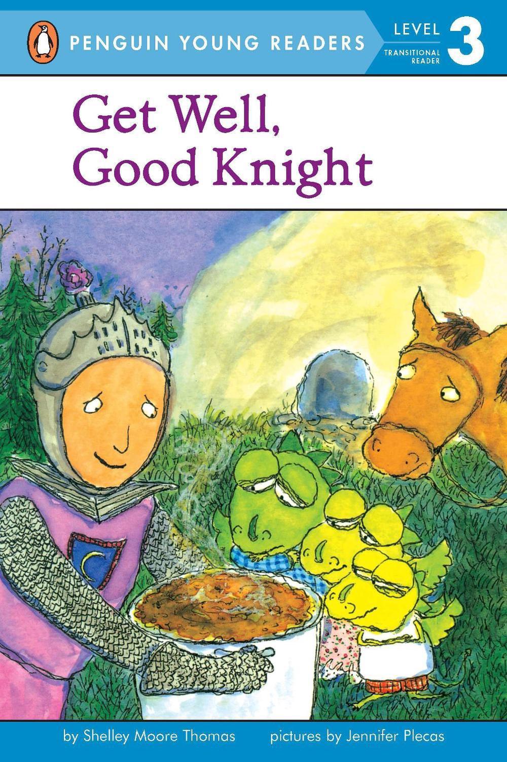 Get Well, Good Knight by Shelley Moore Thomas - ISBN: 9780142400500