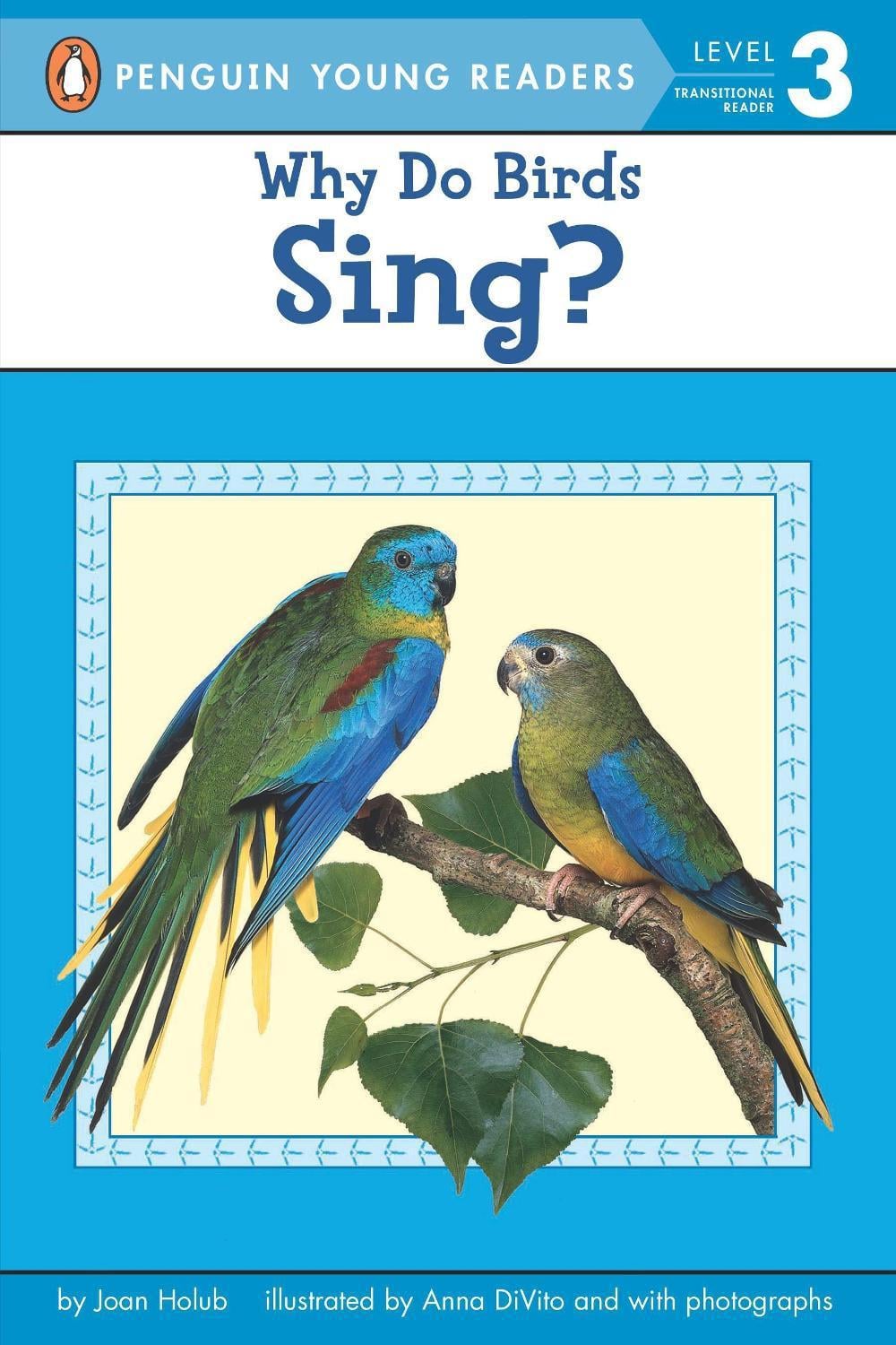 Why Do Birds Sing? by Joan Holub - ISBN: 9780142401064