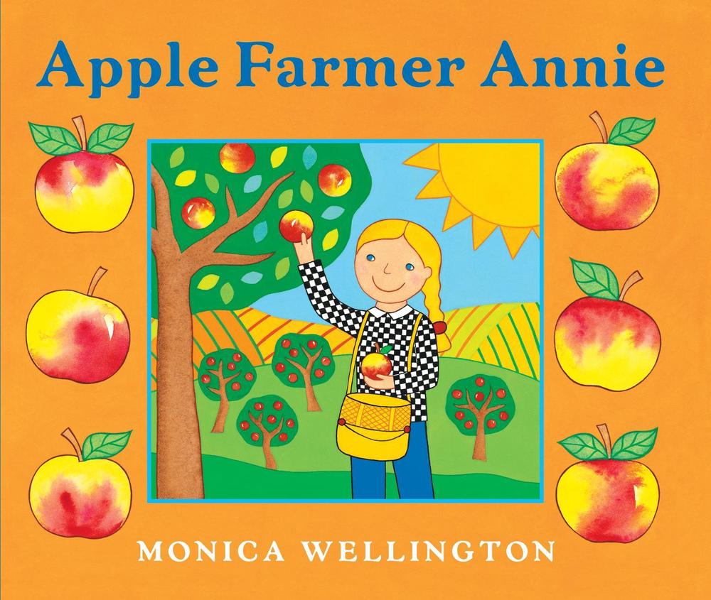 Apple Farmer Annie by Monica Wellington - ISBN: 9780142401248