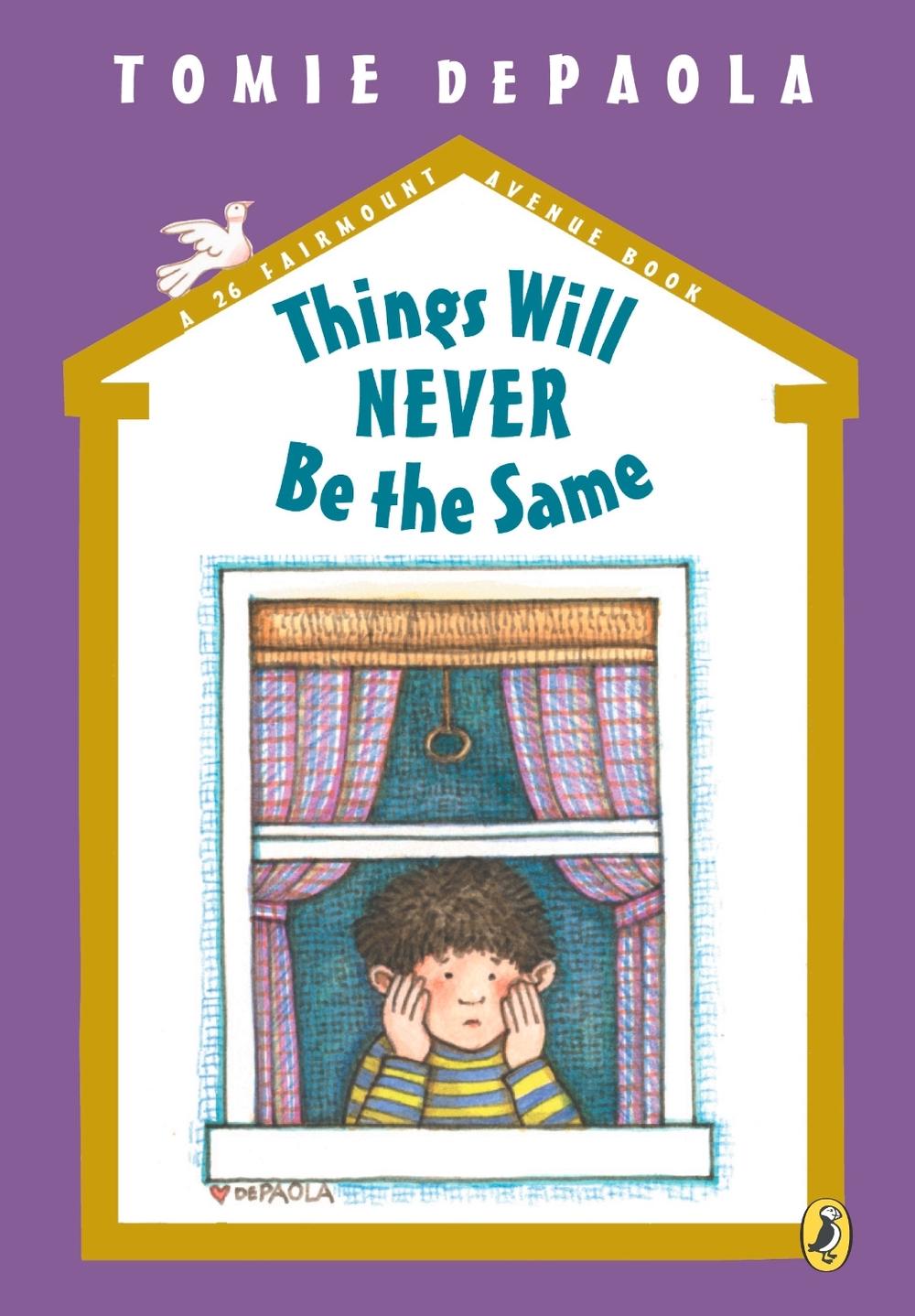 Things Will Never Be the Same by Tomie dePaola - ISBN: 9780142401552