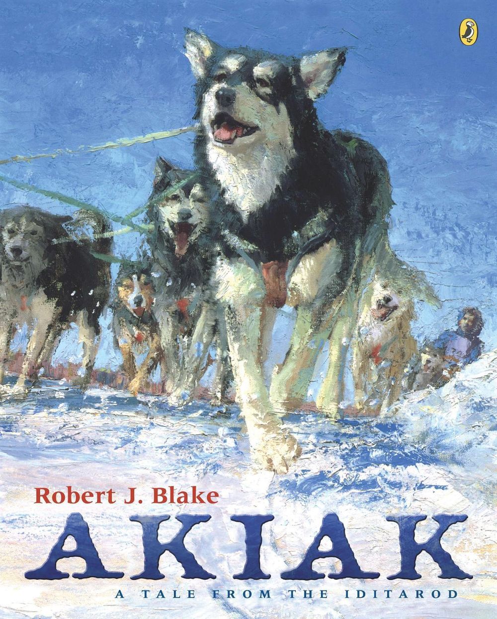 Akiak by Robert J. Blake - ISBN: 9780142401859