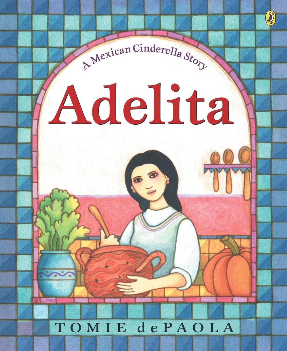 Adelita: A Mexican Cinderella Story, 9780142401873