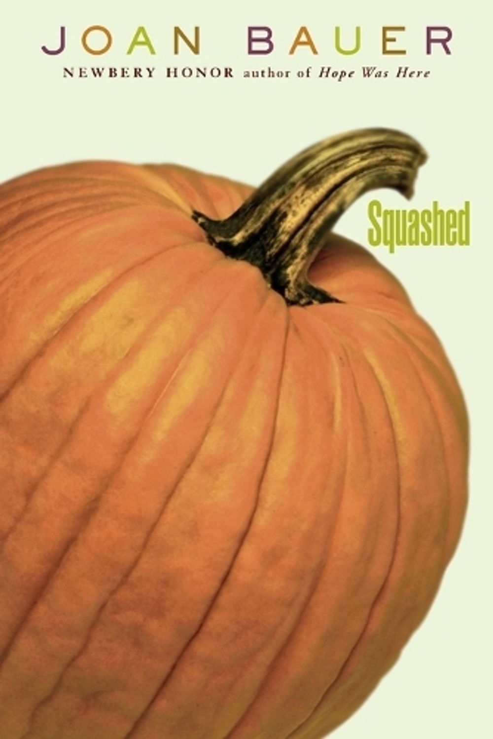 Squashed by Joan Bauer - ISBN: 9780142404263