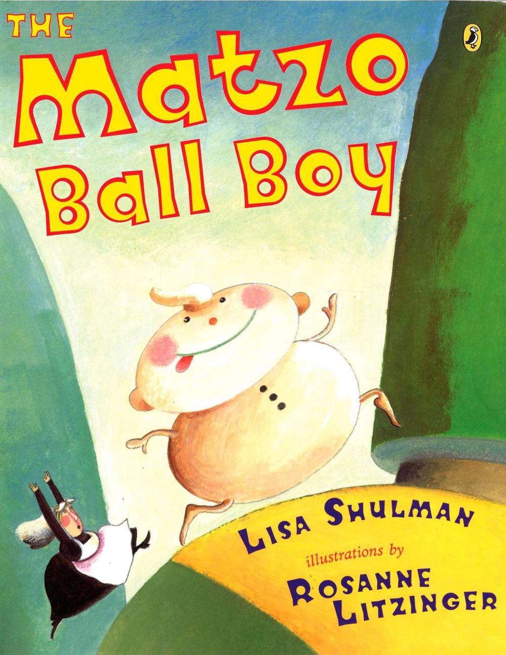 The Matzo Ball Boy by Lisa Shulman - ISBN: 9780142407691