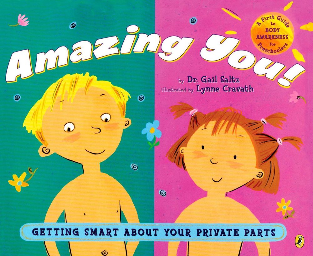 Amazing You!: Getting Smart About Your Private Parts by Dr. Gail Saltz - ISBN: 9780142410585