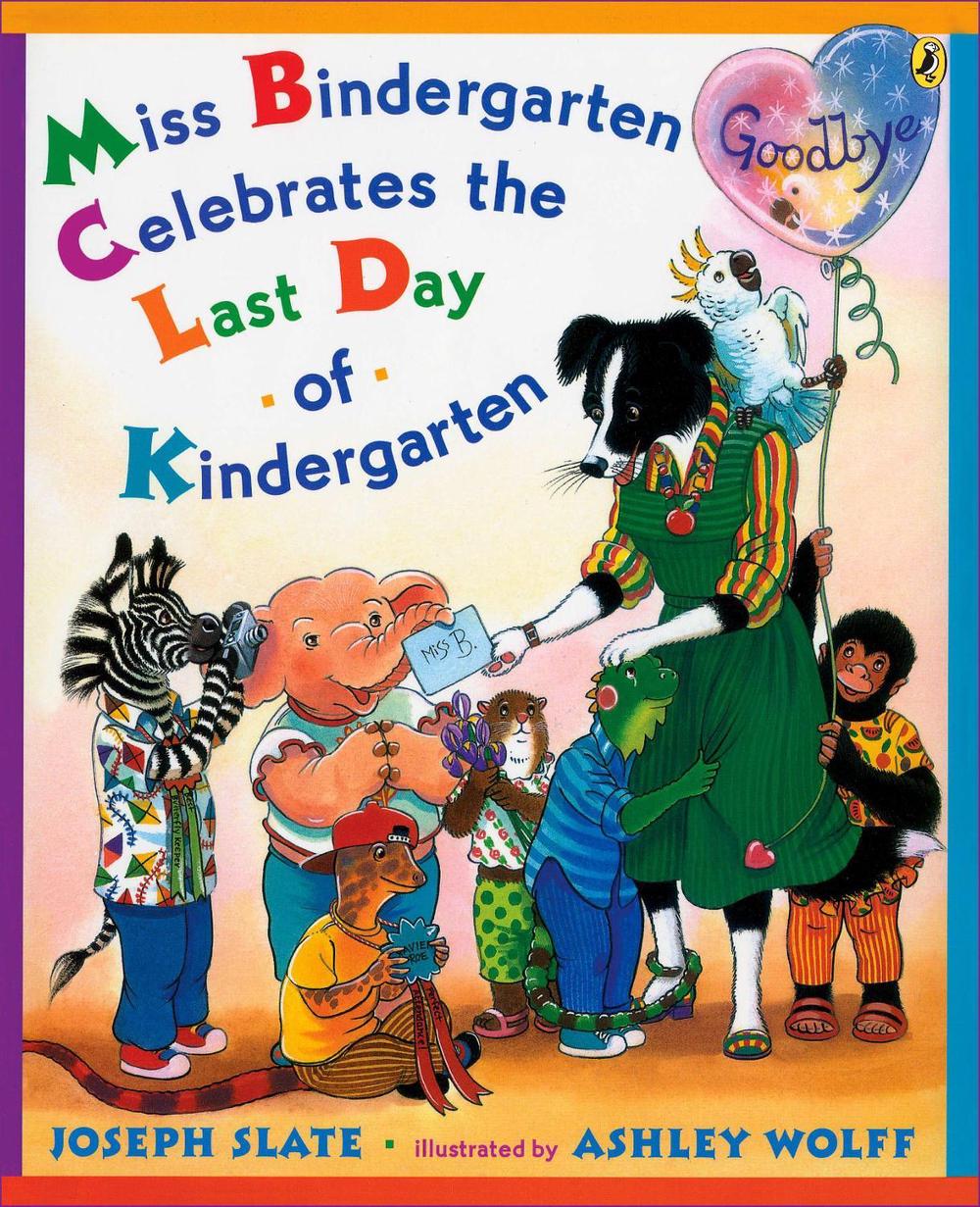 Miss Bindergarten Celebrates the Last Day of Kindergarten by Joseph Slate - ISBN: 9780142410608
