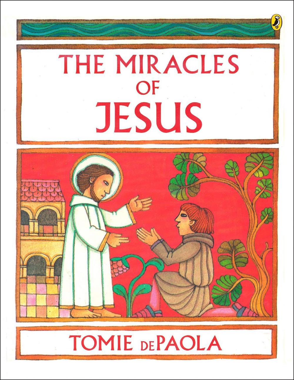 The Miracles of Jesus by Tomie dePaola - ISBN: 9780142410684