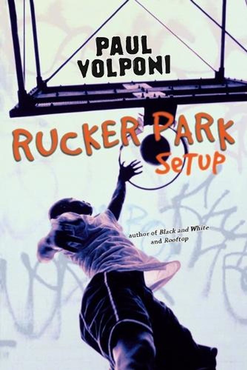 Rucker Park Setup by Paul Volponi - ISBN: 9780142412077