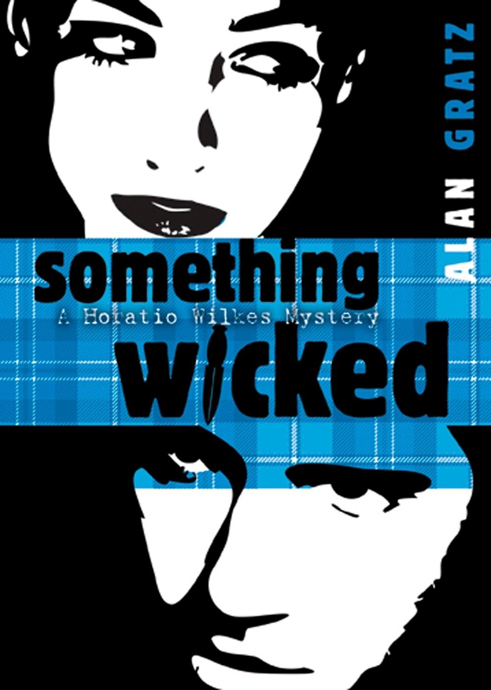 Something Wicked by Alan M. Gratz - ISBN: 9780142414965
